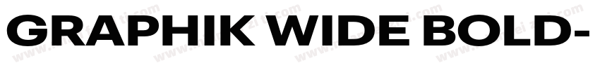GRAPHIK WIDE BOLD字体转换